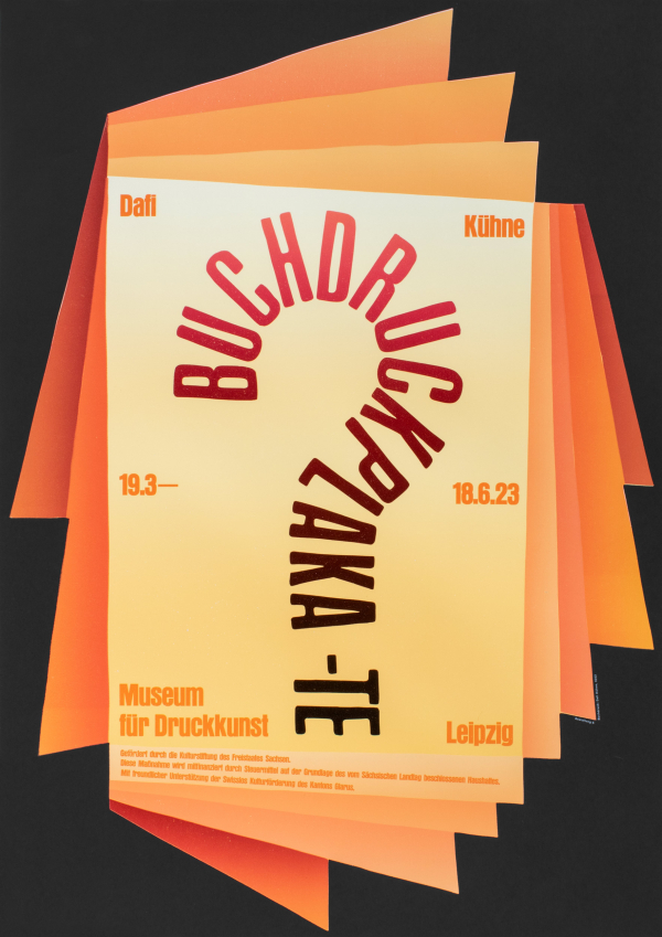 Buchdruckplakate?（ダフィ・クーネ展）／Museum für Druckkunst, Leipzig, Germany（ライプツィヒ印刷博物館）／展覧会ポスター／2023