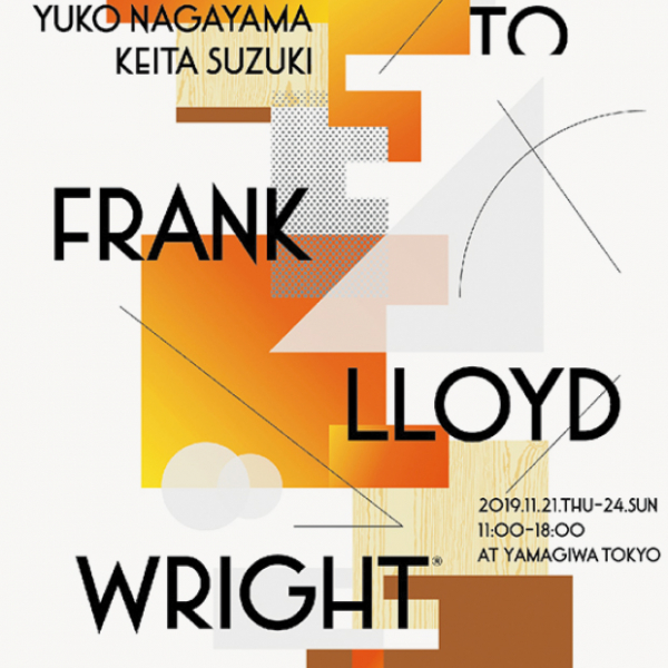 “HOMMAGE TO FRANK LLOYD WRIGHT” flyer YAMAGIWA /2019